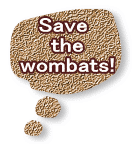 Save  the wombats! 